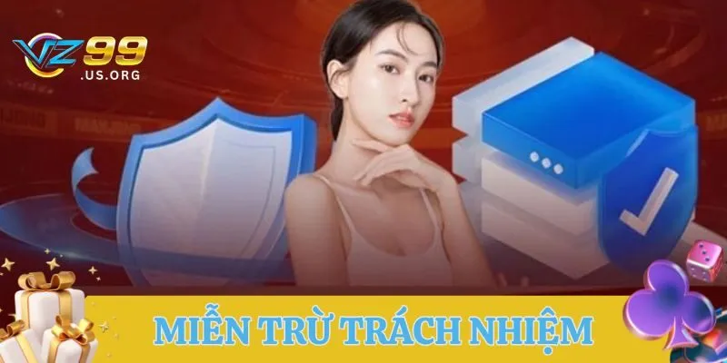 Miễn Trừ Trách Nhiệm bảo vệ người chơi hàng đầu